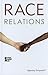 Race Relations (Opposing Viewpoints)