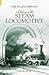 The Willing Servant: A History of the Steam Locomotive