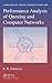 Performance Analysis of Queuing and Computer Networks (Chapman & Hall/CRC Computer and Information Science Series)