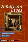 American Lives, Volume I To 1876