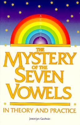 The Mystery of the Seven Vowels: In Theory and Practice (Paperback)