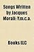 Songs Written by Jacques Morali: Y.m.c.a., Go West, Macho Man, Where Is My Man, Can't Stop the Music, Sex Over the Phone, Village People