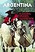 Argentina: A Global Studies...