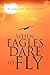 When Eagles Dare to Fly