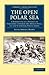 The Open Polar Sea: A Narra...