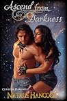 Ascend from Darkness by Natalie Hancock