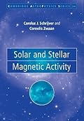 Solar and Stellar Magnetic Activity