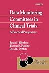 Data Monitoring Committees in Clinical Trials: A Practical Perspective