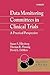 Data Monitoring Committees in Clinical Trials by Susan S. Ellenberg
