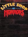 Little Shop of Horrors: Original Motion Picture Soundtrack | Piano Vocal Guitar Sheet Music Songbook |Movie Musical Arrangements |Broadway Soundtrack Songs for Singers and Pianists | Soundtracks Book