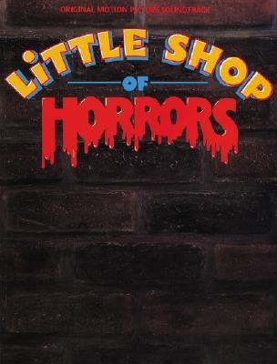 Little Shop of Horrors: Original Motion Picture Soundtrack | Piano Vocal Guitar Sheet Music Songbook |Movie Musical Arrangements |Broadway Soundtrack Songs for Singers and Pianists | Soundtracks Book (Paperback)