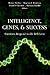 Intelligence, Genes, and Success: Scientists Respond to The Bell Curve (Statistics for Social Science and Public Policy)
