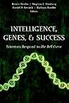 Intelligence, Genes, and Success: Scientists Respond to The Bell Curve (Statistics for Social Science and Public Policy)