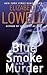 Blue Smoke and Murder by Elizabeth Lowell