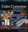 Color Correction For Digital Photographers Only Color Correction For Digital Photographers Only