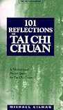 101 Reflections on Tai Chi Chuan (Tai Chi Treasures)