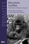 Mountain Gorillas by Martha M. Robbins