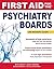 First Aid for the Psychiatry Boards