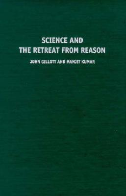 Science and the Retreat from Reason (Hardcover)