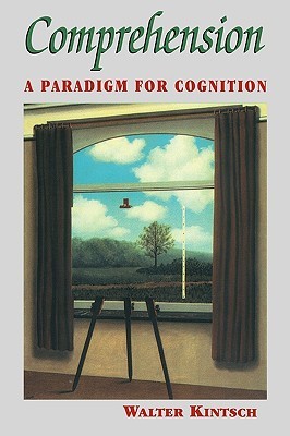 Comprehension: A Paradigm for Cognition (Paperback)