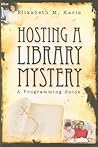 Hosting a Library Mystery: A Programming Guide Hosting a Library Mystery: A Programming Guide