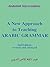 A New Approach to Teaching Arabic Grammar