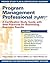 Program Management Professional (PgMP): A Certification Study Guide with Best Practices for Maximizing Business Results