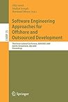 Software Engineering Approaches for Offshore and Outsourced Development: Third International Conference, SEAFOOD 2009, Zurich, Switzerland, July 2-3, ... Notes in Business Information Processing, 35)