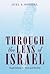 Through the Lens of Israel: Explorations in State and Society (Israeli Studies)