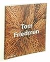 Tom Friedman (Phaidon Contemporary Artists Series)
