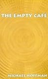 The Empty Cafe The Empty Cafe