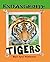 Tigers (Endangered!)
