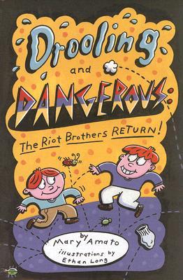 Drooling and Dangerous: The Riot Brothers Return! (Hardcover)