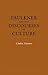 Faulkner and the Discourses of Culture (Southern Literary Studies)