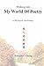 Walking Into My World Of Poetry by Edward C. Chang