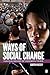 Ways of Social Change: Maki...