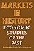 Markets in History: Economi...