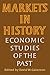 Markets in History by David W. Galenson