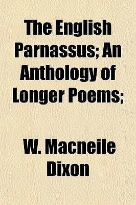 The English Parnassus; An Anthology of Longer Poems; (Paperback)