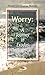 Worry: A Journey in Exodus