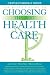 The Buyer's Guide to Choosing the Best Healthcare