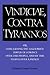 Vindiciae, Contra Tyrannos: Or, Concerning the Legitimate Power of a Prince Over the People, and of the People Over a Prince
