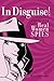 In Disguise!: Undercover with Real Women Spies