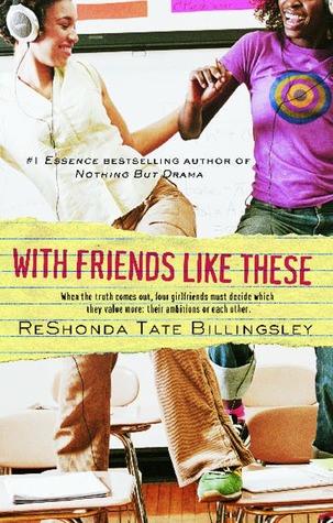 With Friends Like These (Good Girlz, #3)