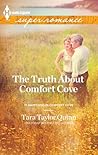 The Truth About Comfort Cove by Tara Taylor Quinn The Truth About Comfort Cove by Tara Taylor Quinn
