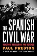 The Spanish Civil War: Reaction, Revolution, and Revenge