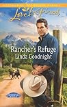 Rancher's Refuge by Linda Goodnight