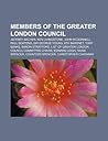 Members of the Greater London Council: Jeffrey Archer, Ken Livingstone, John McDonnell, Paul Boateng, Sir George Young, 6th Baronet, Tony Banks