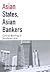 Asian States, Asian Bankers...
