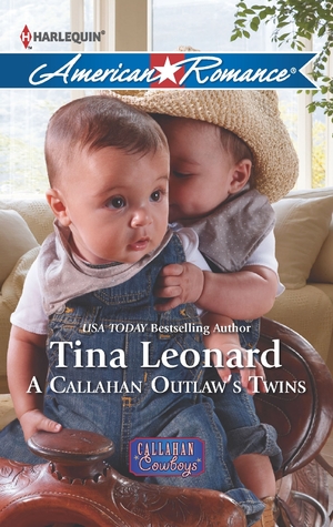 A Callahan Outlaw's Twins (Callahan Cowboys, #9)
